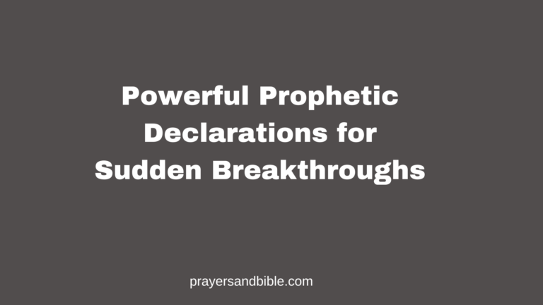 prophetic declarations for sudden breakthroughs