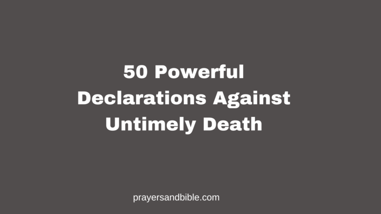 declarations against untimely death