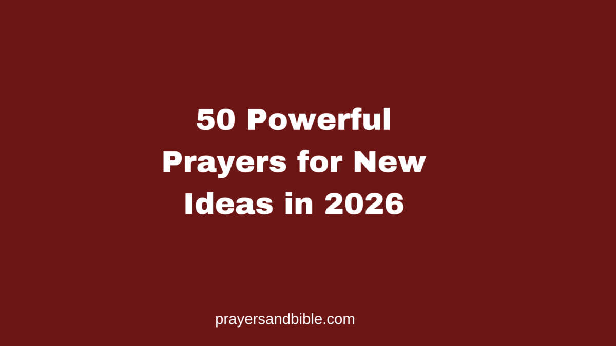 50 Powerful Prayers for New Ideas in 2026 - Prayers & Bible