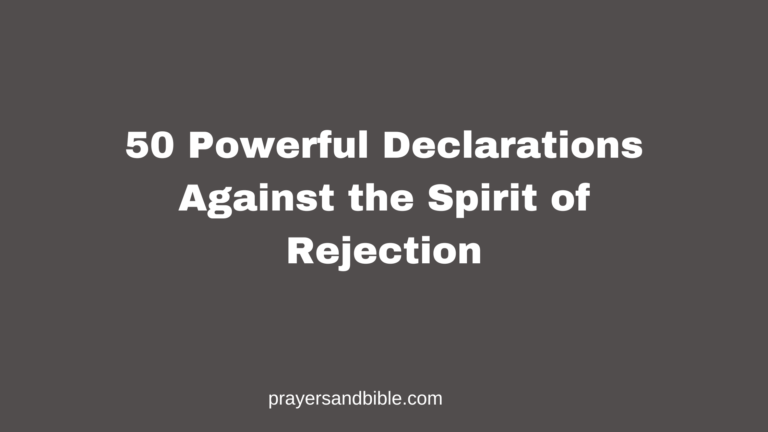 declarations against the spirit of rejection