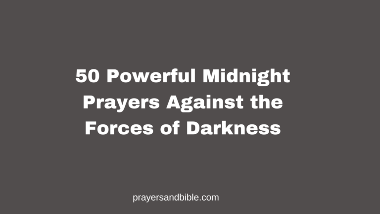 50 Powerful Midnight Prayers Against the Forces of Darkness prayers against the forces of darkness