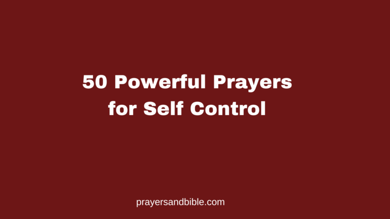 50 Powerful Prayers for Self Control prayers for self control