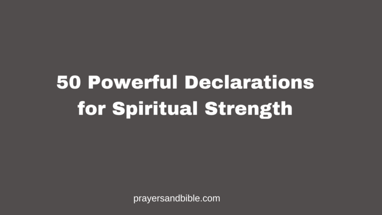 declarations for spiritual strength