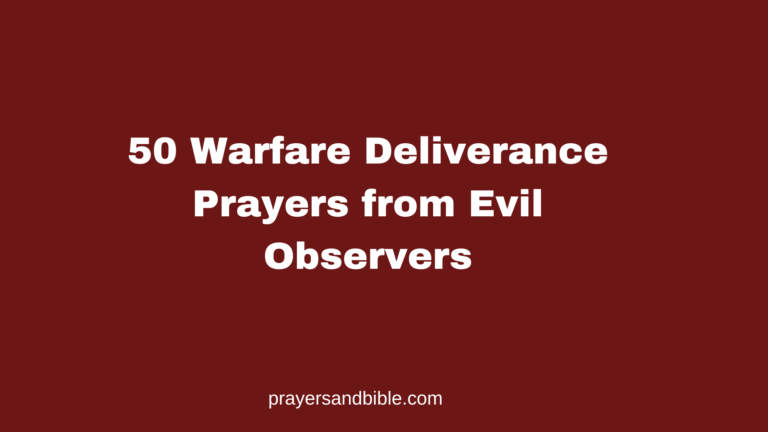 50 Warfare Deliverance Prayers from Evil Observers deliverance prayers from evil observers