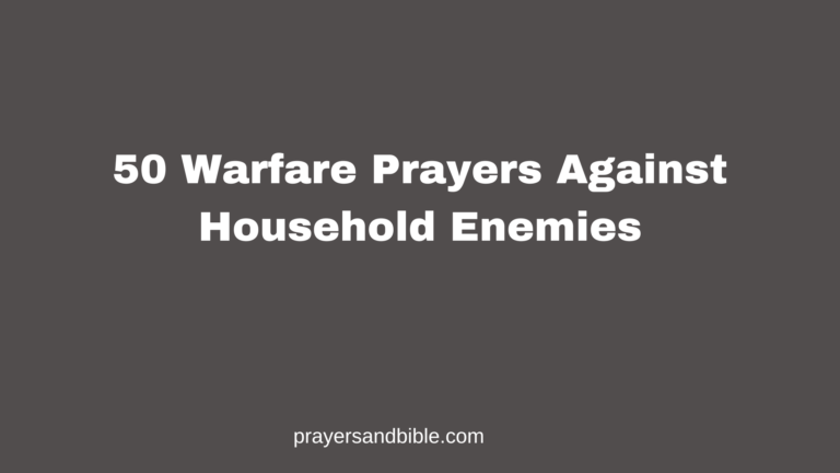 50 Warfare Prayers Against Household Enemies prayers against household enemies