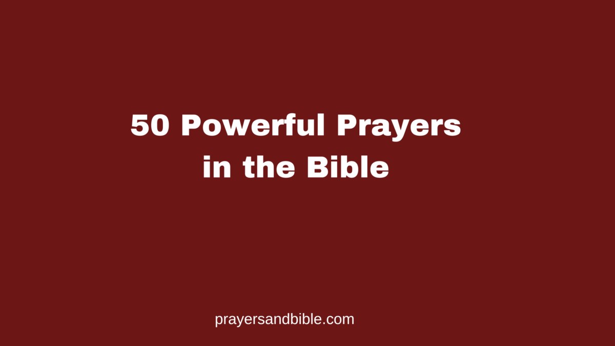 50 Powerful Prayers in the Bible - Prayers & Bible