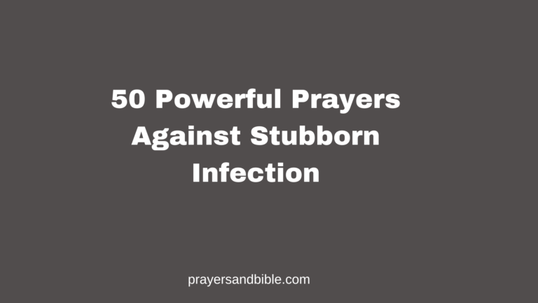 prayers against stubborn infection