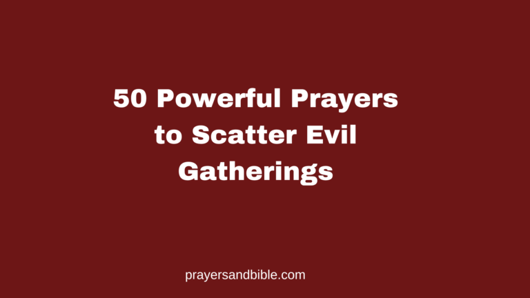 prayers to scatter evil gatherings