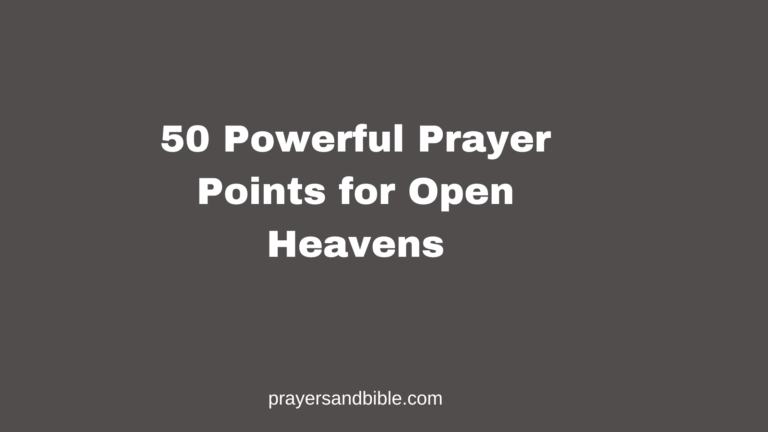 50 Powerful Prayer Points for Open Heavens prayer points for open heavens