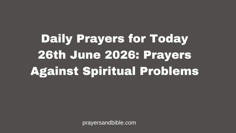 daily prayers for today 26th June 2026