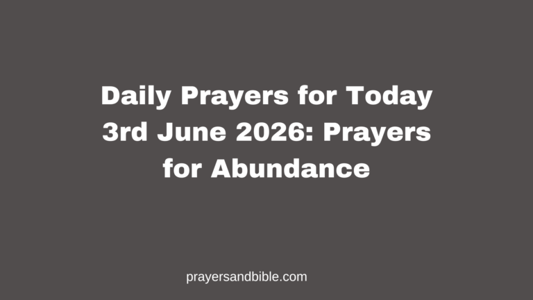 Daily Prayers for Today 3rd June 2026: Prayers for Abundance daily prayers for today 3rd June 2026