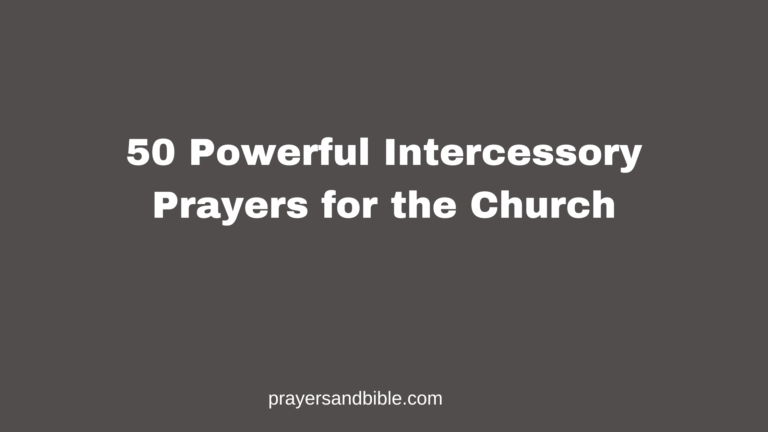 50 Powerful Intercessory Prayers for the Church intercessory prayers for the church