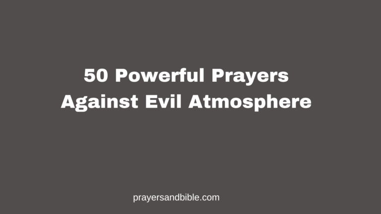 50 Powerful Prayers Against Evil Atmosphere prayers against evil atmosphere