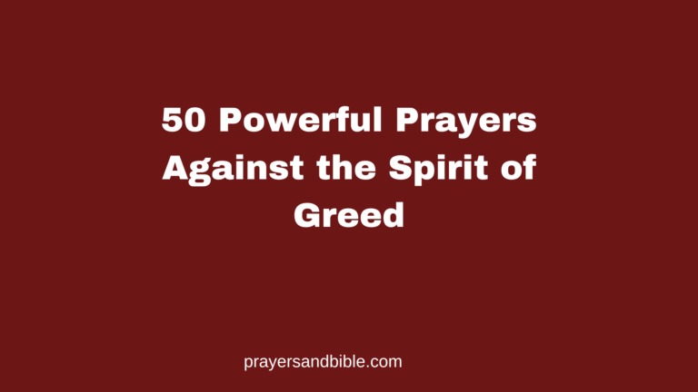 50 Powerful Prayers Against the Spirit of Greed prayers against the spirit of greed