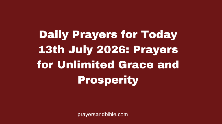 daily prayers for today 13th July 2026