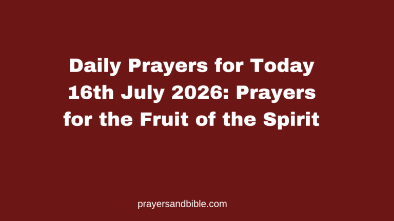 daily prayers for today 16th July 2026