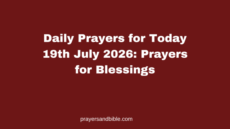 daily prayers for today 19th July 2026