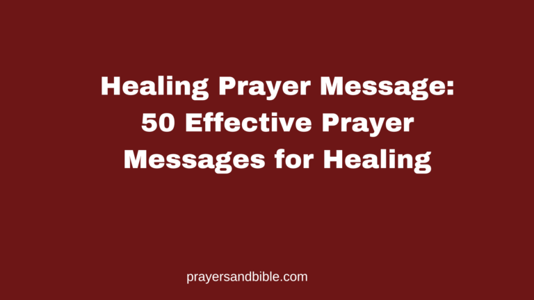 Healing Prayer Message: 50 Effective Prayer Messages for Healing healing prayer message