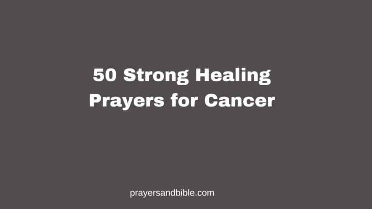 50 Strong Healing Prayers for Cancer healing prayers for cancer