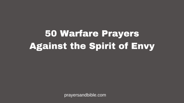 50 Warfare Prayers Against the Spirit of Envy prayers against the spirit of envy
