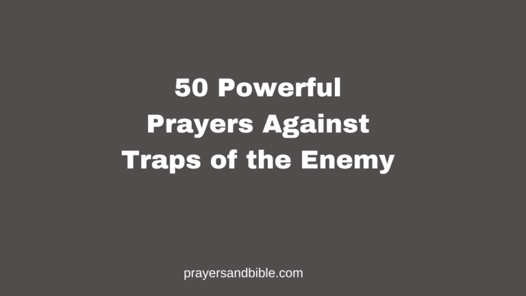 50 Powerful Prayers Against Traps of the Enemy prayers against traps of the enemy