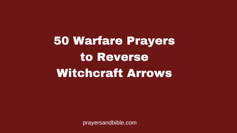 prayers to reverse witchcraft arrows