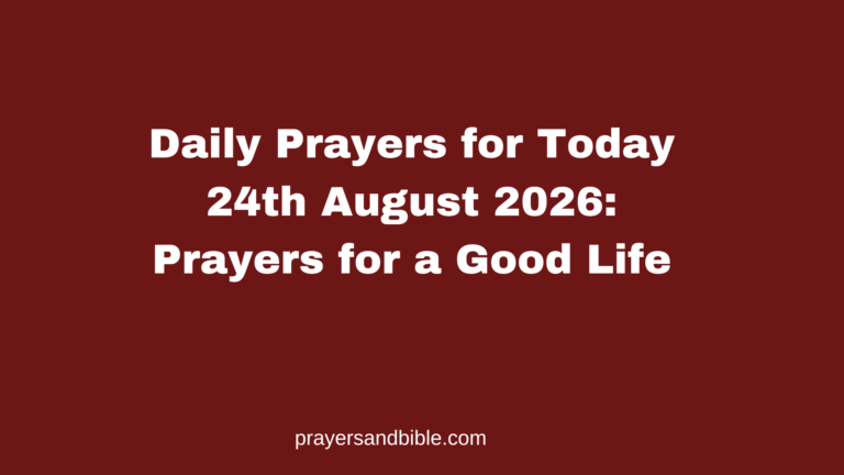 Daily Prayers for Today 24th August 2026