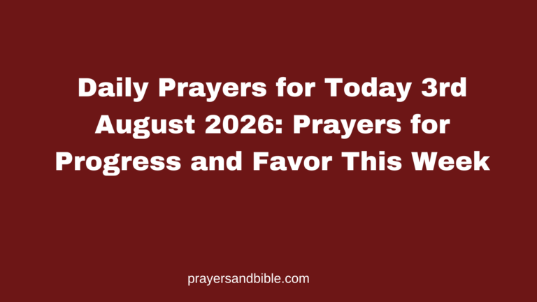 daily prayers for today 3rd August 2026